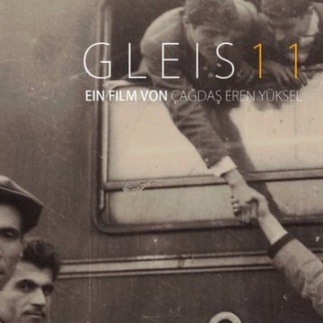 gleis-elf-film-cagdas-eren-yueksel gleis-elf-film-cagdas-eren-yueksel