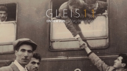 gleis-elf-film-cagdas-eren-yueksel gleis-elf-film-cagdas-eren-yueksel